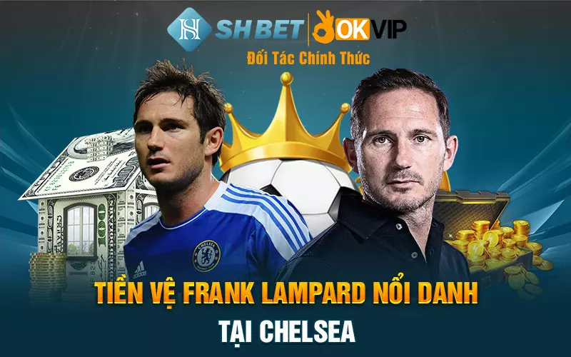 Tiền vệ Frank Lampard nổi danh tai Chelsea